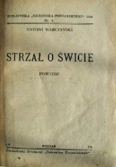 Okładka książki Strzał o świcie Antoni Marczyński