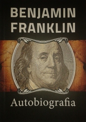 Benjamin Franklin - Autobiografia