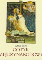 Okładka książki Gotyk międzynarodowy ANNA EORSI