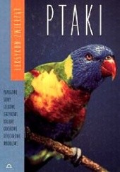 Okładka książki Ptaki t. III. Leksykon zwierząt praca zbiorowa
