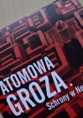 Okładka książki Atomowa groza Tomasz Mierzwa, Zbigniew Semik