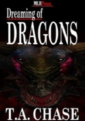 Okładka książki Dreaming of Dragons T. A. Chase