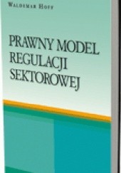 Prawny model regulacji sektorowej