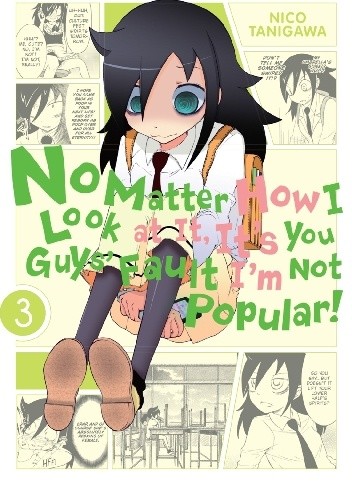 Okładka książki No Matter How I Look at it, it's You Guys' Fault I'm Not Popular! Vol. 3 Nico Tanigawa