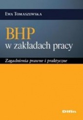 Okładka książki BHP w zakładach pracy. Zagadnienia prawne i praktyczne