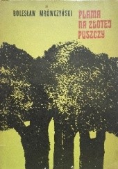 Okładka książki Plama na Złotej Puszczy Bolesław Mrówczyński