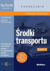 Okładka książki Środki transportu A.28.2. Część 2 Radosław Kacperczyk