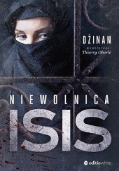 Okładka książki Niewolnica ISIS Dżinan, Thierry Oberlé