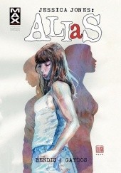 Okładka książki Jessica Jones: Alias, tom 1 Brian Michael Bendis, Michael Gaydos, Matt Hollingsworth, Bill Sienkiewicz