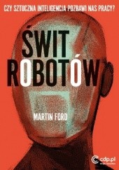 Okładka książki Świt robotów Martin Ford