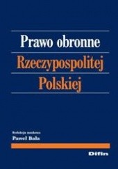 Okładka książki Prawo obronne Rzeczypospolitej Polskiej