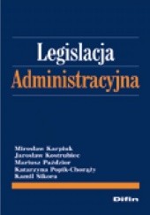 Okładka książki Legislacja administracyjna