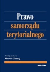 Okładka książki Prawo samorządu terytorialnego Marek Chmaj
