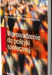Okładka książki Wprowadzenie do polityki społecznej Renata Gabryszak, Dariusz Magierek