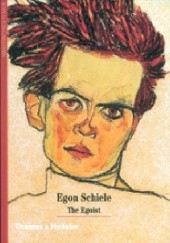 Okładka książki Egon Schiele. The Egoist