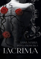 Okładka książki Lacrima Anna Maria Pomianowska