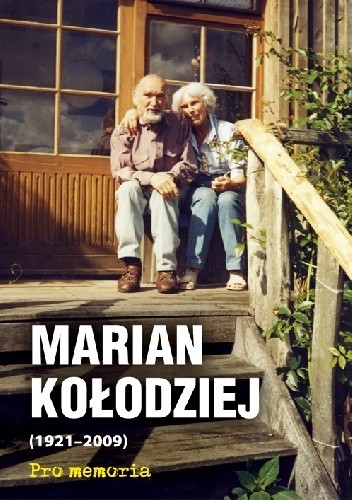 Okładka książki Pro memoria. Marian Kołodziej (1921-2009) Józef Borzyszkowski