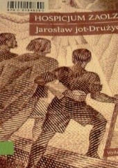 Okładka książki Hospicjum Zaolzie Jarosław Drużycki