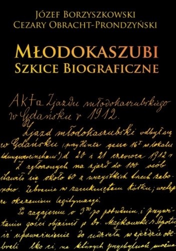 Okładka książki Młodokaszubi. Szkice biograficzne Józef Borzyszkowski, Cezary Obracht-Prondzyński