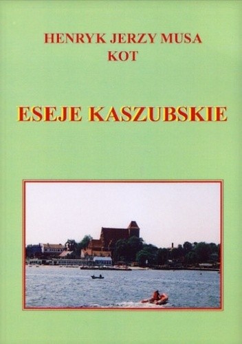 Okładka książki Eseje kaszubskie Henryk Jerzy Musa