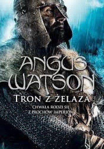 Okładka książki Tron z żelaza Angus Watson