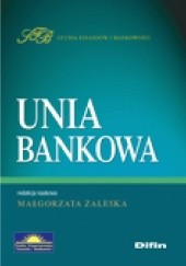 Okładka książki Unia bankowa Małgorzata Zaleska