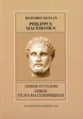 Okładka książki Dzieje Filipa Macedońskiego Diodor Sycylijski