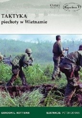 Okładka książki Taktyka piechoty w Wietnamie Gordon L. Rottman