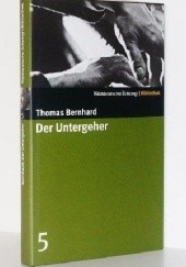 Okładka książki Der Untergeher Thomas Bernhard