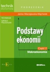 Okładka książki Podstawy ekonomii. Część 2. Makroekonomia Janina Mierzejewska-Majcherek