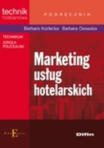 Okładka książki Marketing usług hotelarskich Barbara Kozłecka, Krystyna Osowska