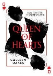 Okładka książki Queen of Hearts Colleen Oakes