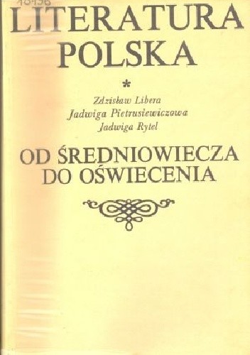 Okładka książki Literatura polska. Od średniowiecza do oświecenia Zdzisław Libera