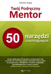 Twój podręczny Mentor. 50 narzędzi coachingowych