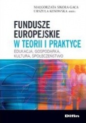 Okładka książki Fundusze europejskie w teorii i praktyce