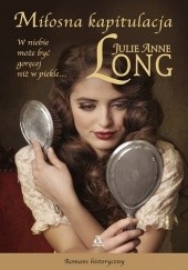 Okładka książki Miłosna kapitulacja Julie Anne Long