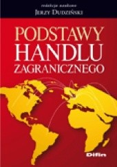 Okładka książki Podstawy handlu zagranicznego Jerzy Dudziński