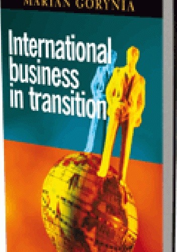 Okładka książki International business in transition Marian Gorynia