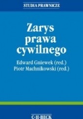 Okładka książki Zarys prawa cywilnego Edward Gniewek, Piotr Machnikowski, praca zbiorowa