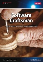 Okładka książki Software Craftsman. Profesjonalizm, czysty kod i techniczna perfekcja Sandro Mancuso