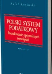 Polski system podatkowy. Poszukiwanie optymalnych rozwiązań. Wydanie 2