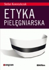 Okładka książki Etyka pielęgniarska Stefan Konstańczak