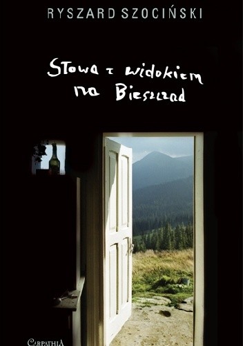 Okładka książki Słowa z widokiem na Bieszczad Ryszard Szociński
