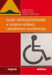 Osoby niepełnosprawne w systemie edukacji i poradnictwa zawodowego
