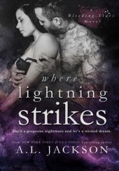 Okładka książki Where Lightning Strikes A.L. Jackson