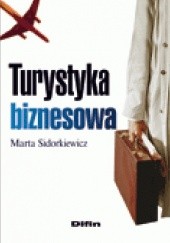 Okładka książki Turystyka biznesowa Marta Sidorkiewicz
