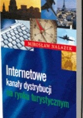 Okładka książki Internetowe kanały dystrybucji na rynku turystycznym
