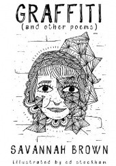 Okładka książki Graffiti (and Other Poems) Savannah Brown