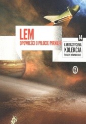 Okładka książki Opowieści o pilocie Pirxie II Stanisław Lem