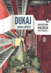 Okładka książki Córka łupieżcy Jacek Dukaj